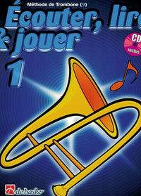Ecouter, Lire & Jouer 1 Trombone Bc