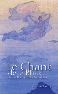 Le chant de la Bhakti
