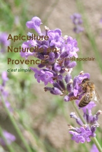 Apiculture naturelle en Provence - c'est simple