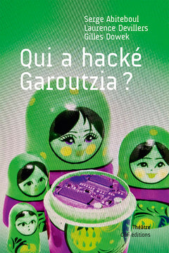 Qui a hacké Garoutzia ?