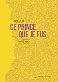 Ce prince que je fus