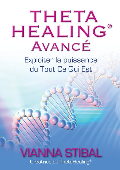 Thetahealing avancé