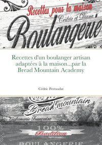 Bread Mountain Academy, les recettes d'un artisan boulanger chez vous !