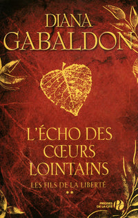 L'echo des coeurs lointains, tome 1 : Le prix de l'independance