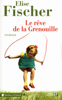 Le rêve de la grenouille