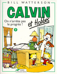 Calvin et Hobbes tome 9 On n'arrête pas le progrès