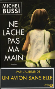 Ne lâche pas ma main