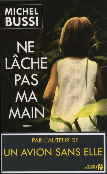 Ne lâche pas ma main