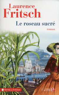 Le roseau sucré