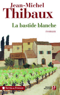Le secret de Magali, tome 2 : La Bastide blanche