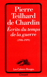 Ecrits du temps de la guerre