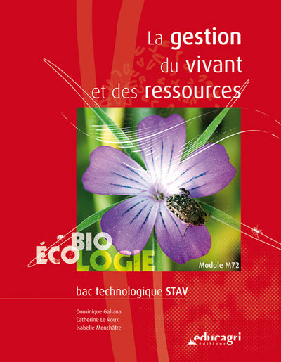 La gestion du vivant et ses ressources: Bac technologique STAV, biologie-écologie module M72