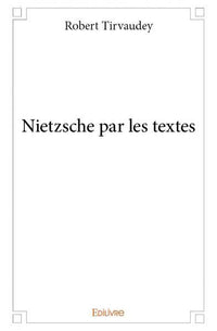 Nietzsche par les textes