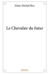 Le Chevalier du futur
