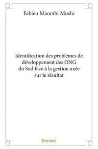 Identification des problèmes de développement des ONG du Sud face à la gestion axée sur le résu