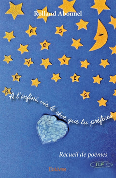 À l'infini, vis le rêve que tu préfères