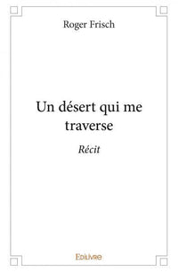 Un désert qui me traverse