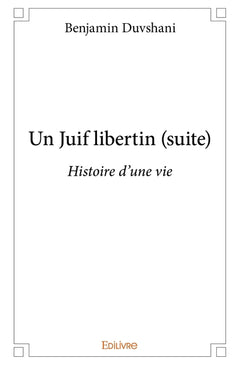Un Juif libertin (suite)