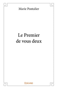 Le Premier de vous deux