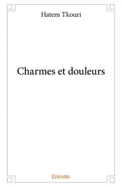 Charmes et douleurs