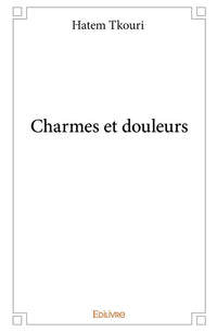 Charmes et douleurs