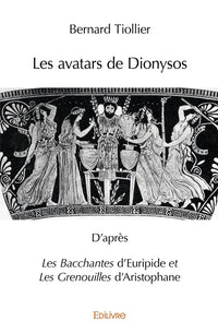 Les avatars de Dionysos