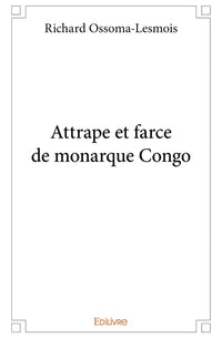 Attrape et farce de monarque Congo