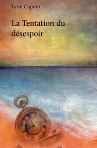 La Tentation du désespoir