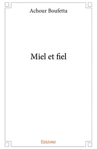 Miel et fiel