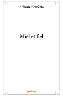 Miel et fiel