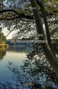 Les Souvenirs ne meurent jamais