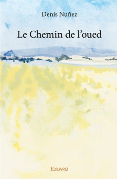 Le Chemin de l'oued