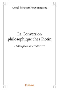 La Conversion philosophique chez Plotin
