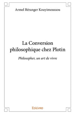 La Conversion philosophique chez Plotin
