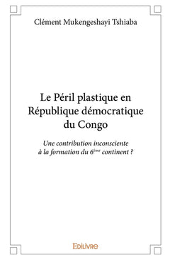 Le Péril plastique en République démocratique du Congo