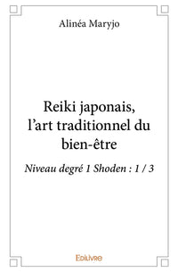Reiki japonais, l'art traditionnel du bien-être