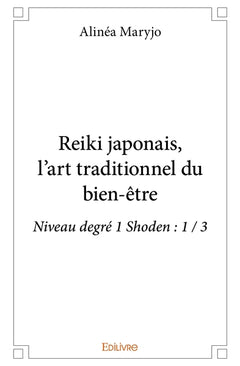 Reiki japonais, l'art traditionnel du bien-être