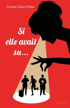 Si elle avait su...