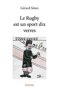 Le Rugby est un sport dix verres