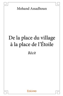 De la place du village à la place de l'Étoile