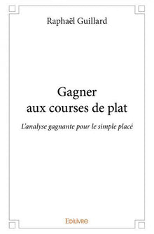 Gagner aux courses de plat : L'analyse gagnante pour le simple placé