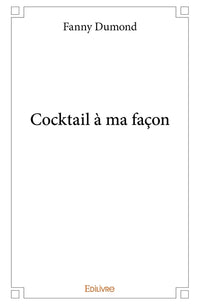Cocktail à ma façon