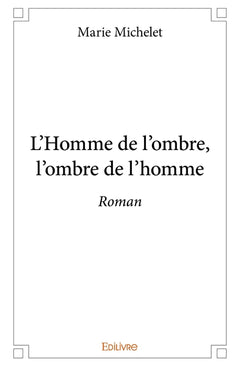 L'Homme de l'ombre, l'ombre de l'homme