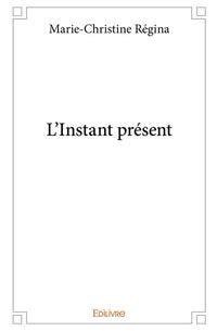 L'Instant présent