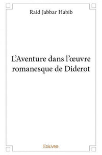 L'Aventure dans l'oeuvre romanesque de Diderot