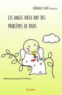 Les anges aussi ont des problèmes de poids - Tome 1