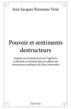 Pouvoir et sentiments destructeurs