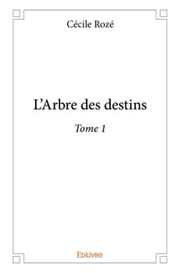 L'Arbre des destins - Tome 1