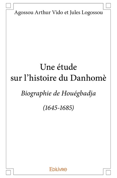 Une étude sur l'histoire du Danhomè
