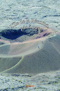 L'Île de la Réunion, pas à pas